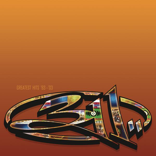 311 - Greatest Hits '93-'03