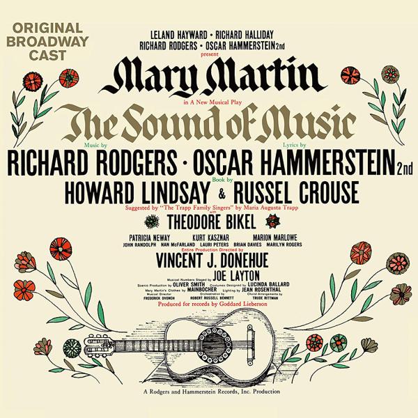 Leland Hayward, Richard Halliday, Richard Rodgers, Oscar Hammerstein 2nd Present Mary Martin - The Sound Of Music (Original Broadway Cast)