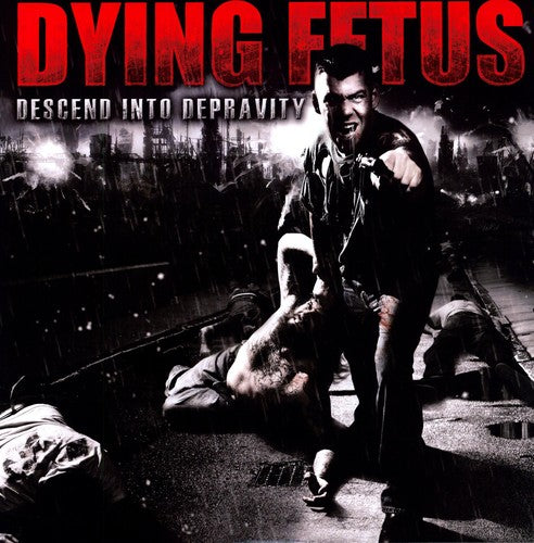 Dying Fetus - Descend Into Depravity