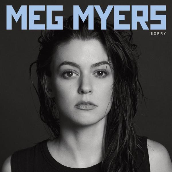 Meg Myers - Sorry