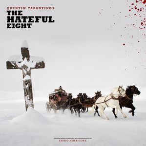 Ennio Morricone / Quentin Tarantino - Quentin Tarantino's The Hateful Eight