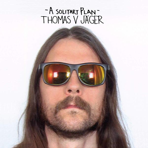 Thomas V Jager - A Solitary Plan