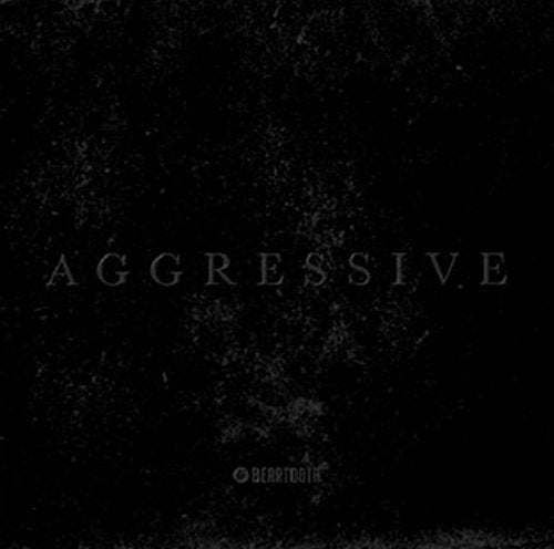 Beartooth - Aggressive