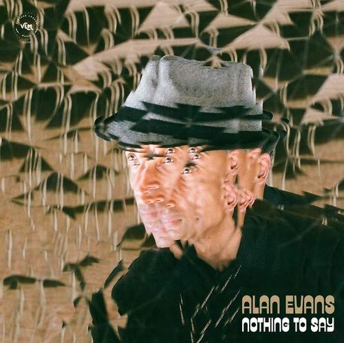 Alan Evans - Nothing To Say
