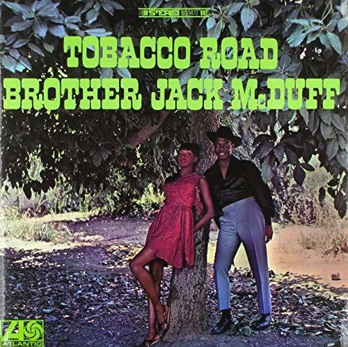 tobacco road artist Brother Jack McDuff