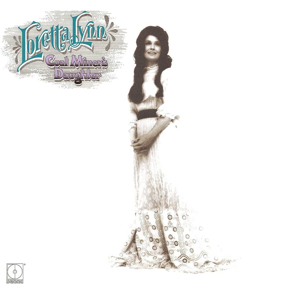 Loretta Lynn - Coal Miner's Daughter