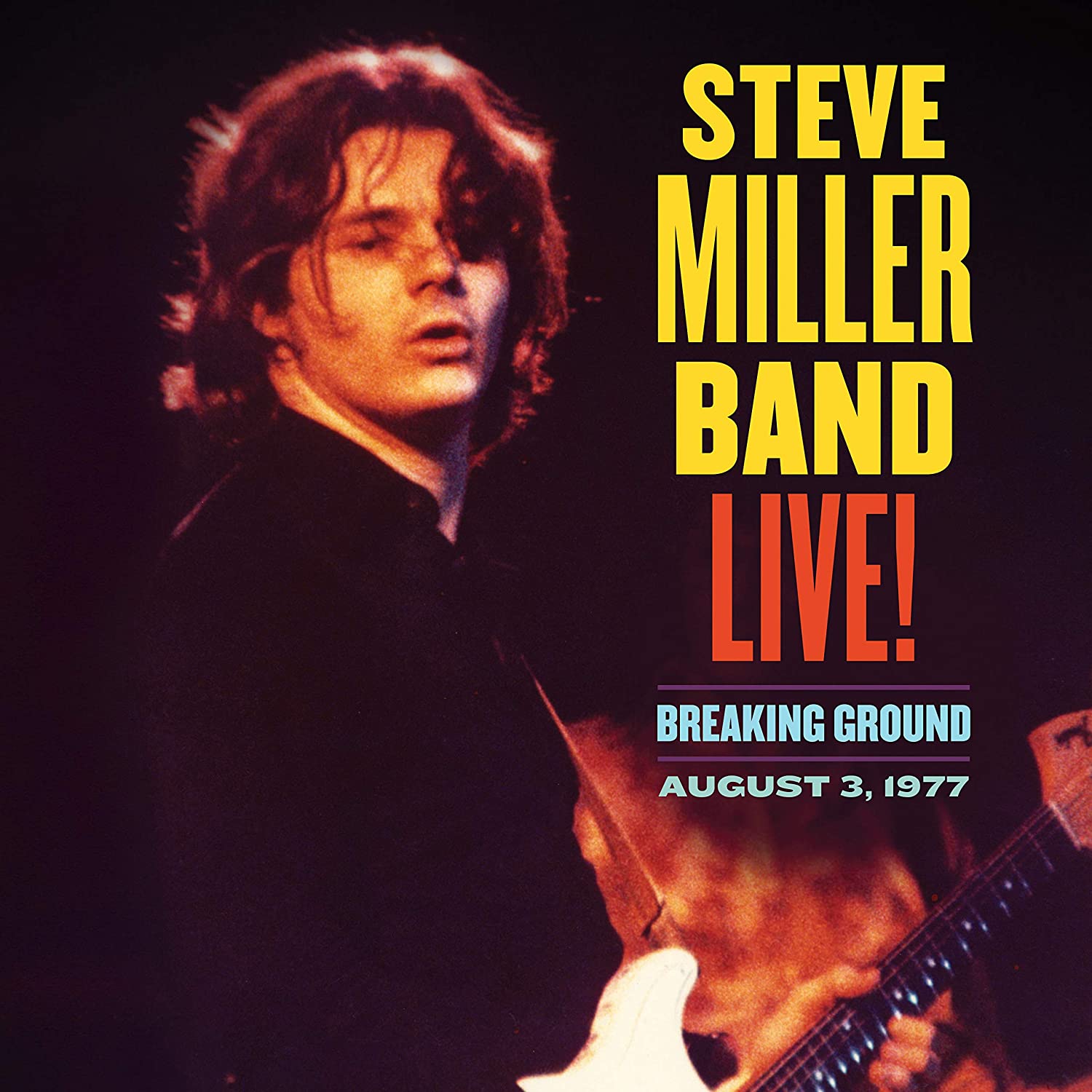 Steve Miller Band - Live! Breaking Ground August 3, 1977