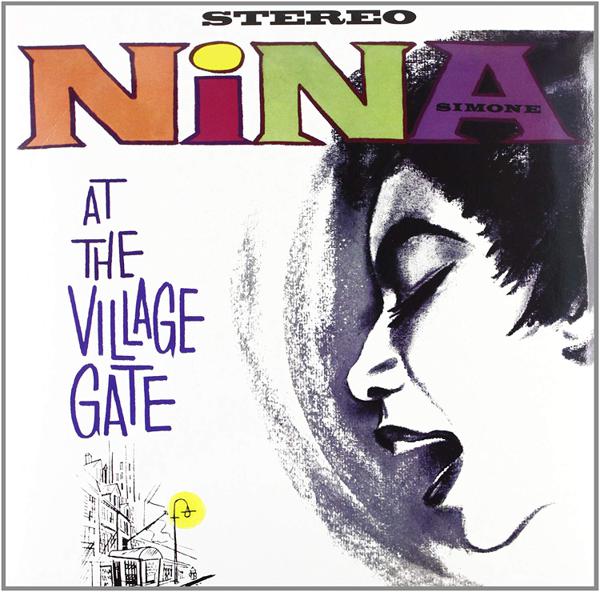 Nina Simone - Nina At The Village Gate