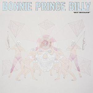 Bonnie Prince Billy - Best Troubador