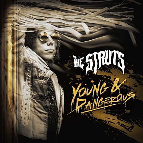 The Struts - Young & Dangerous