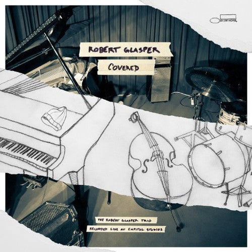 Robert Glasper - Covered (The Robert Glasper Trio Recorded Live At Capitol Studios)