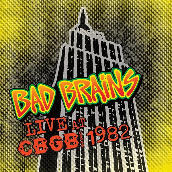 Bad Brains - Live At CBGB 1982