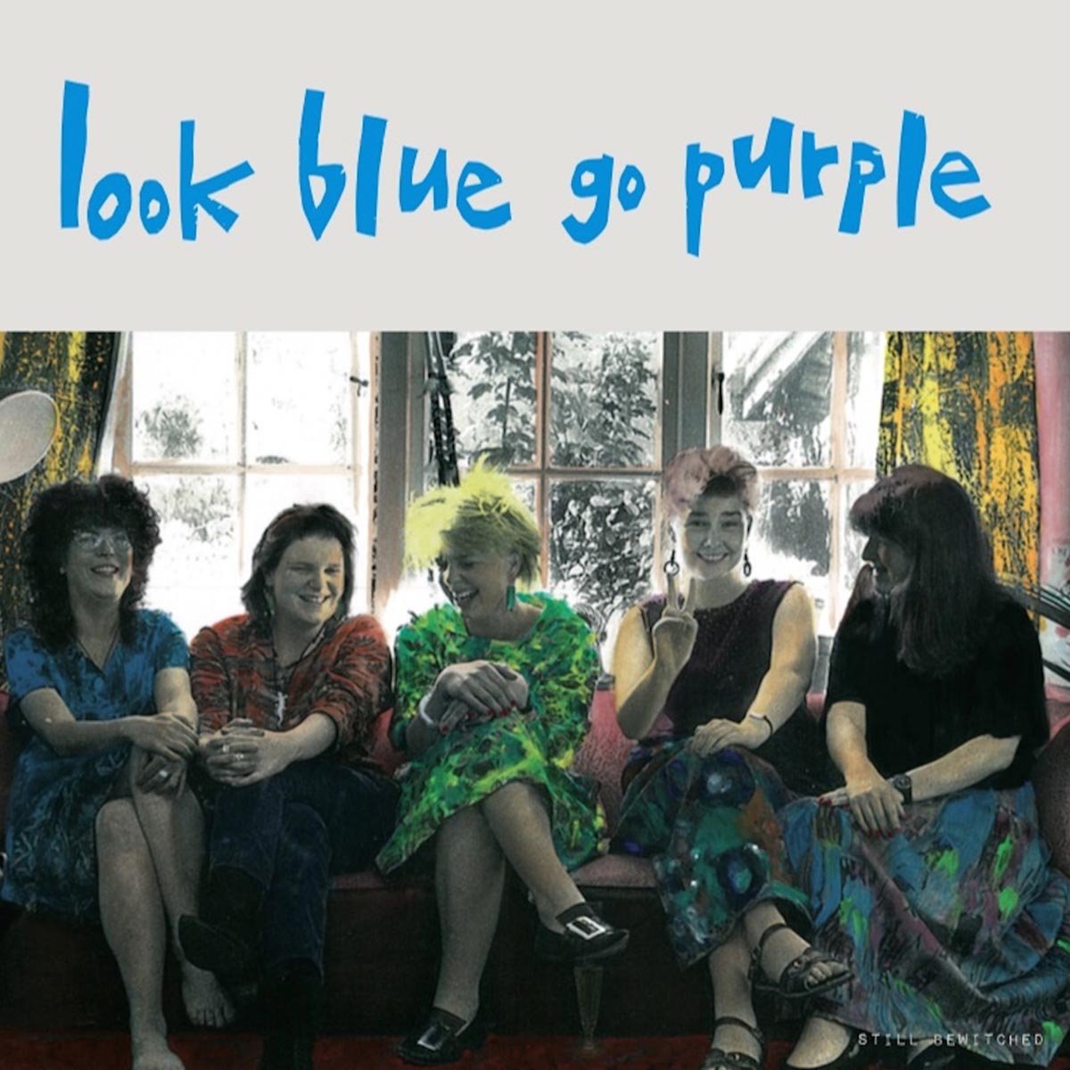 Look Blue Go Purple - Still Bewitched