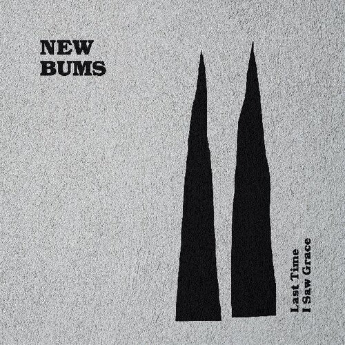 New Bums - Last time I Saw Grace