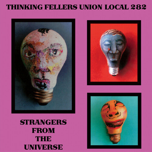 Thinking Fellers Union Local #282 - Strangers From The Universe