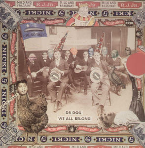 Dr. Dog - We All Belong