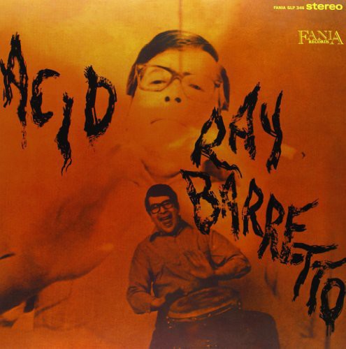 <b>Ray Barretto </b><br><i>Acid</i>