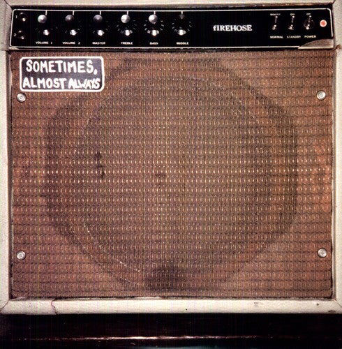 fIREHOSE - Sometimes, Almost Always