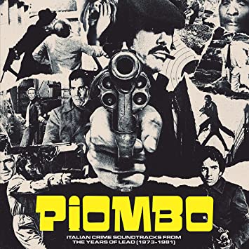 Various - Piombo: Crime-Funk Sound of Italian Cinema (1973-1981)