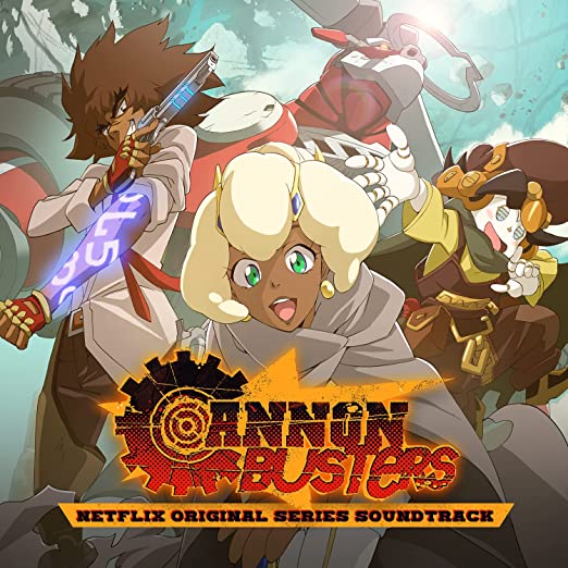Denniston - Cannon Busters (Netflix Original Series Soundtrack)