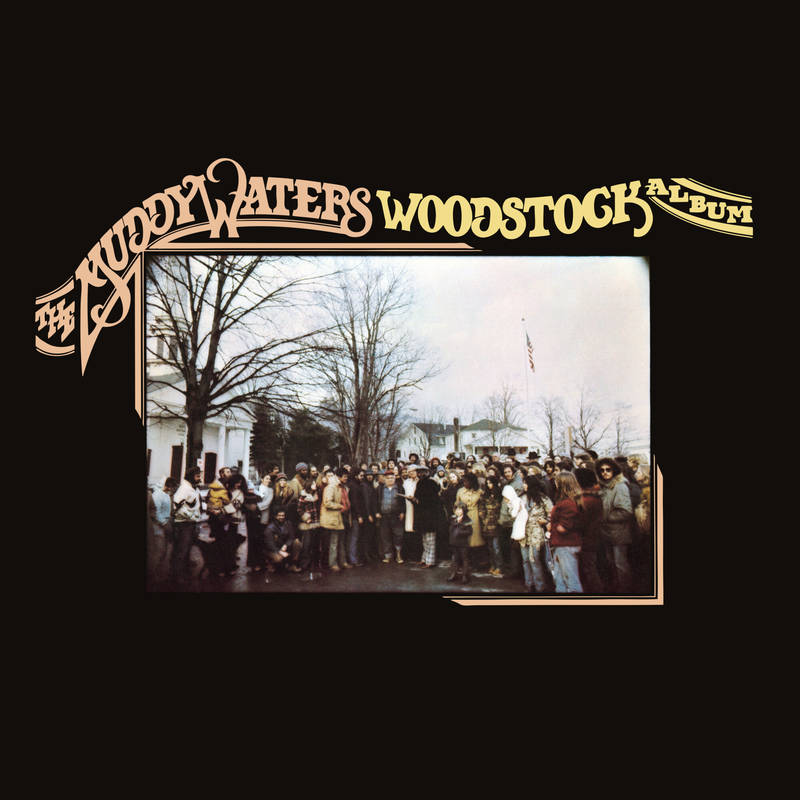 Muddy Waters - The Muddy Waters Woodstock Album