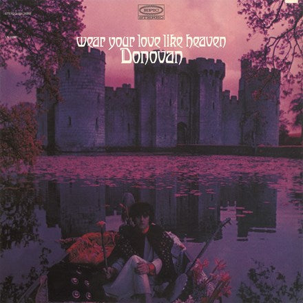 Donovan - Wear Your Love Like Heaven