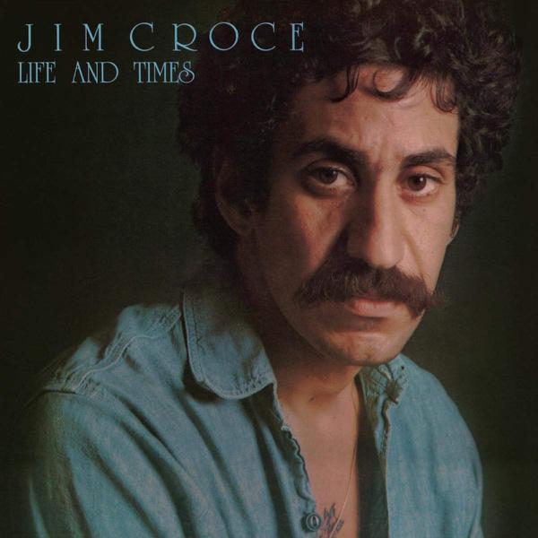 Jim Croce - Life And Times