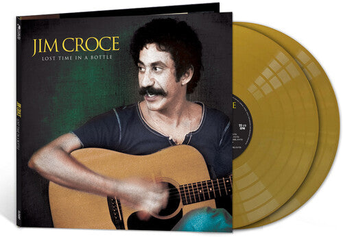 Jim Croce - Lost Time In A Bottle