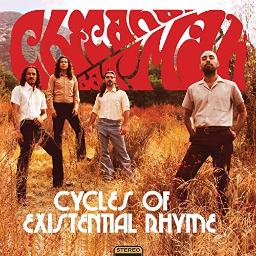 Chicano Batman - Cycles Of Existential Rhyme