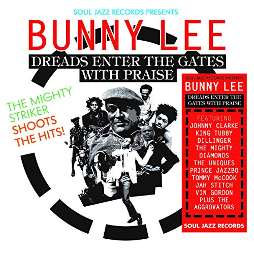 Bunny Lee - Dreads Enter The Gates With Praise