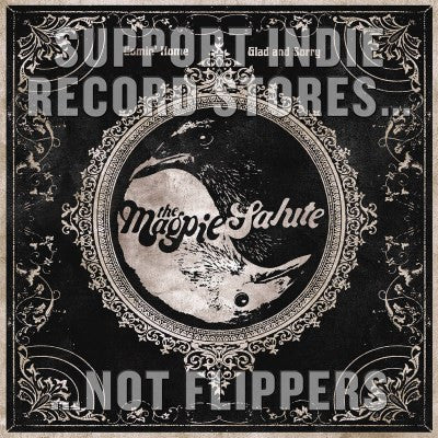 The Magpie Salute - Comin' Home / Glad And Sorry