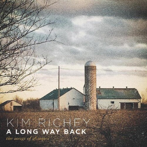 Kim Richey - A Long Way Back: The Songs Of Glimmer