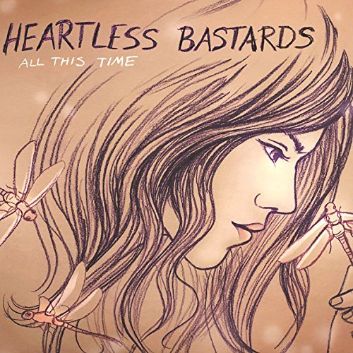 Heartless Bastards - All This Time