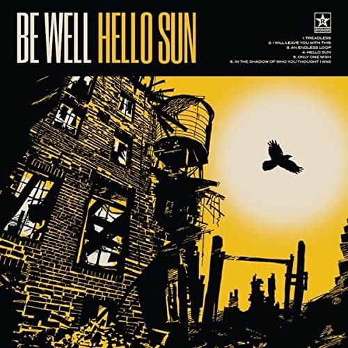 Be Well - Hello Sun