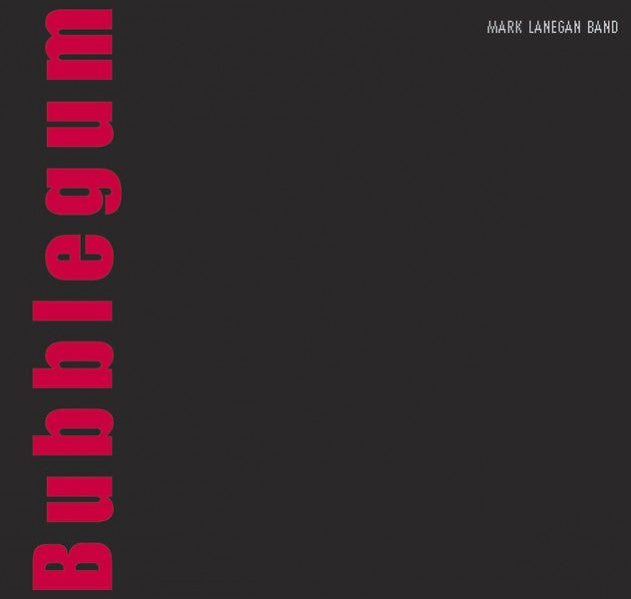 Mark Lanegan - Bubblegum