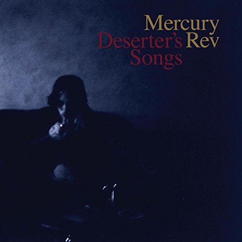 Mercury Rev - Deserter's Songs