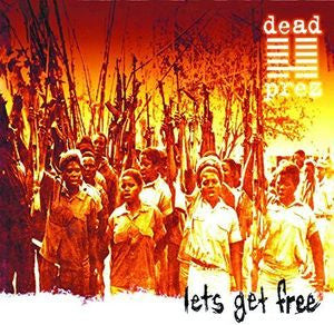 Dead Prez - Lets Get Free