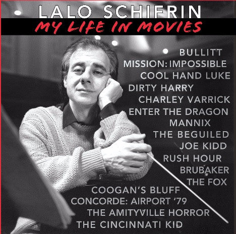 Lalo Schifrin - Lalo Schifrin: My Life In Movies