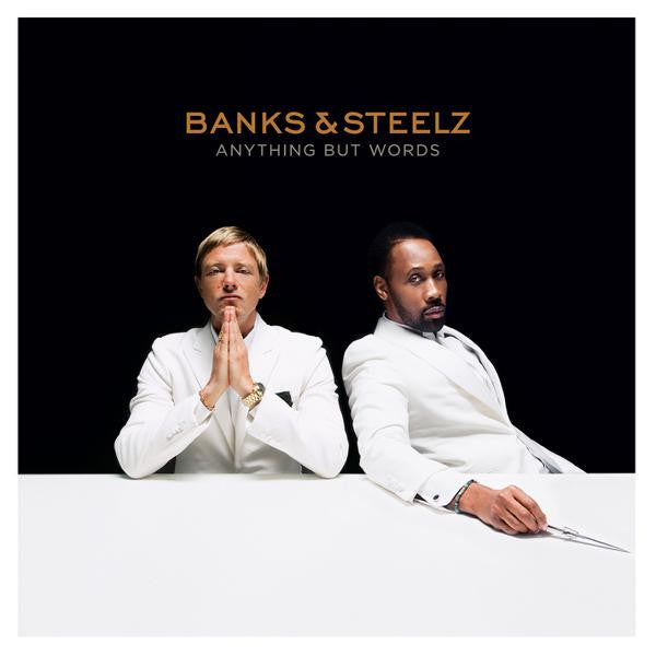 Banks & Steelz - Anything But Words