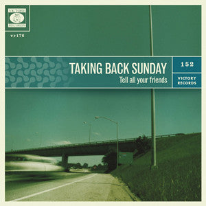 Taking Back Sunday - Tell All Your Friends