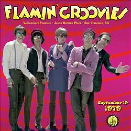 Flamin' Groovies - Live From The Vaillancourt Fountains: 9/19/79