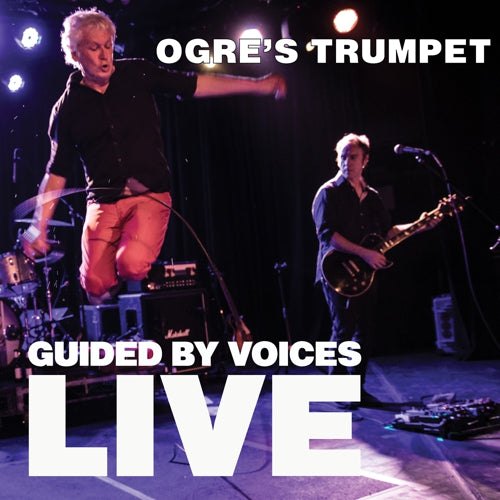 Guided By Voices - Ogre's Trumpet
