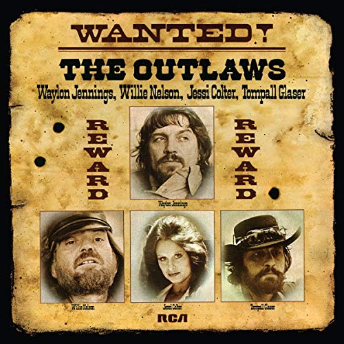 Waylon Jennings, Willie Nelson, Jessi Colter, Tompall Glaser - Wanted! The Outlaws