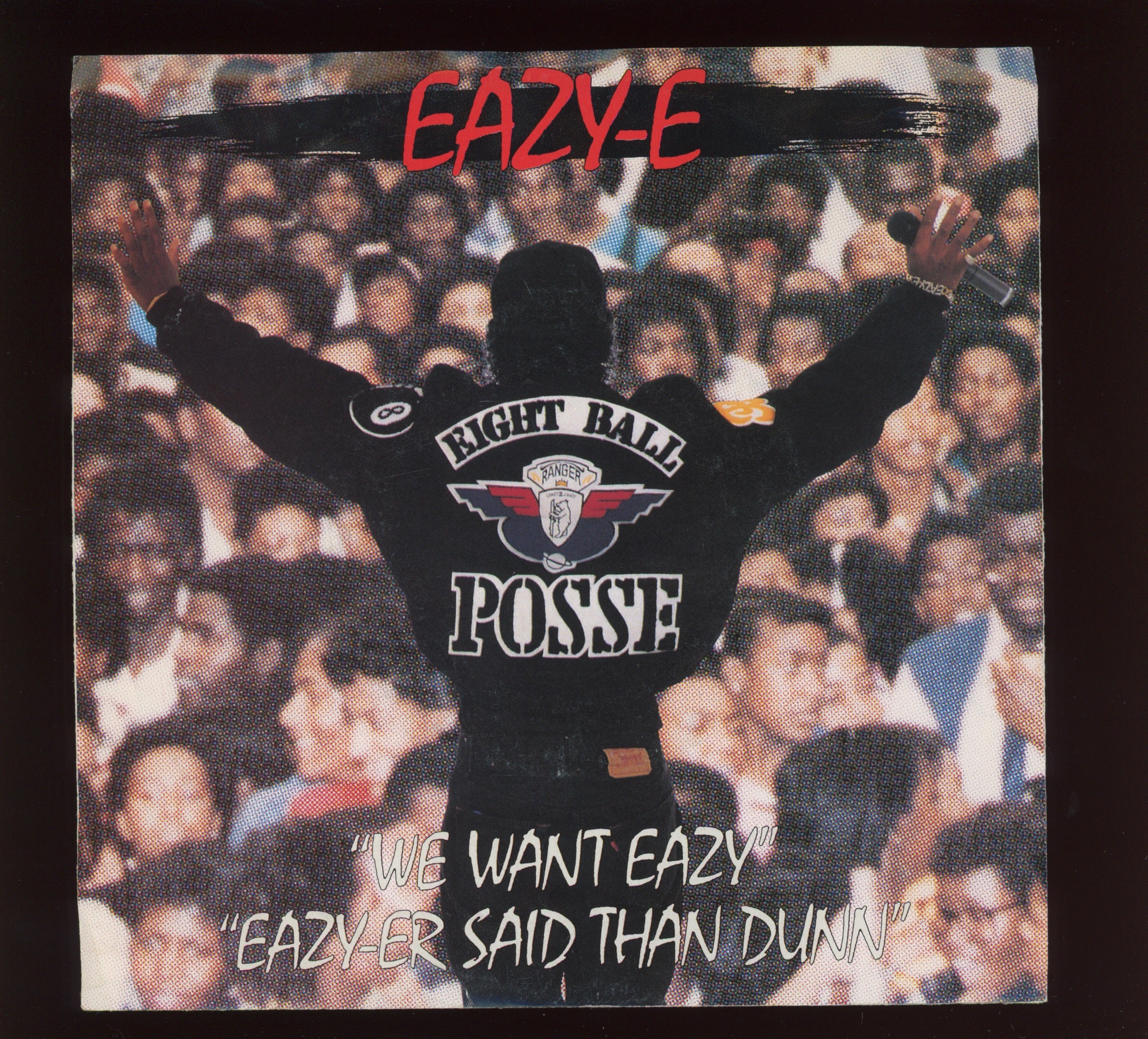 Eazy-E - We Want Eazy on Ruthless With Picture Sleeve