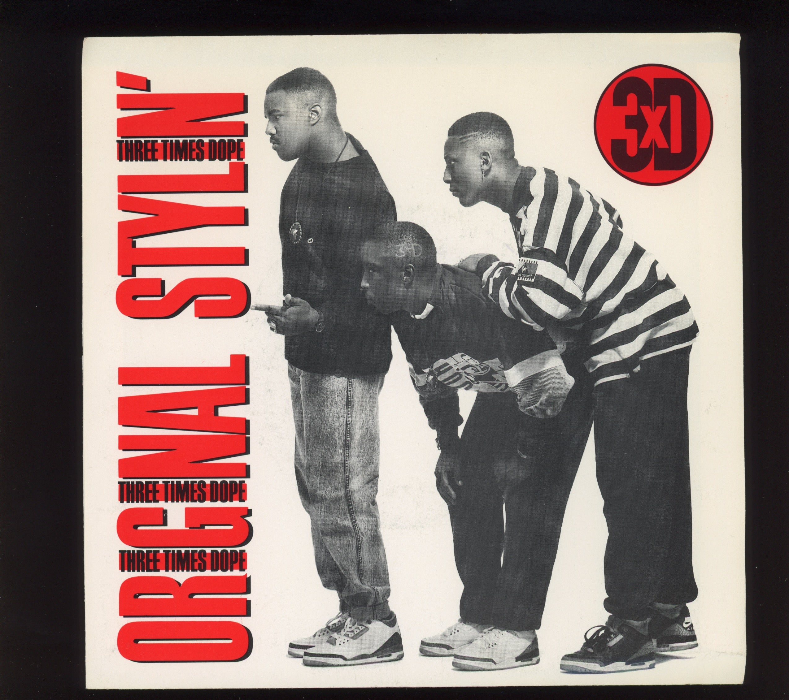 Three Times Dope - Original Stylin