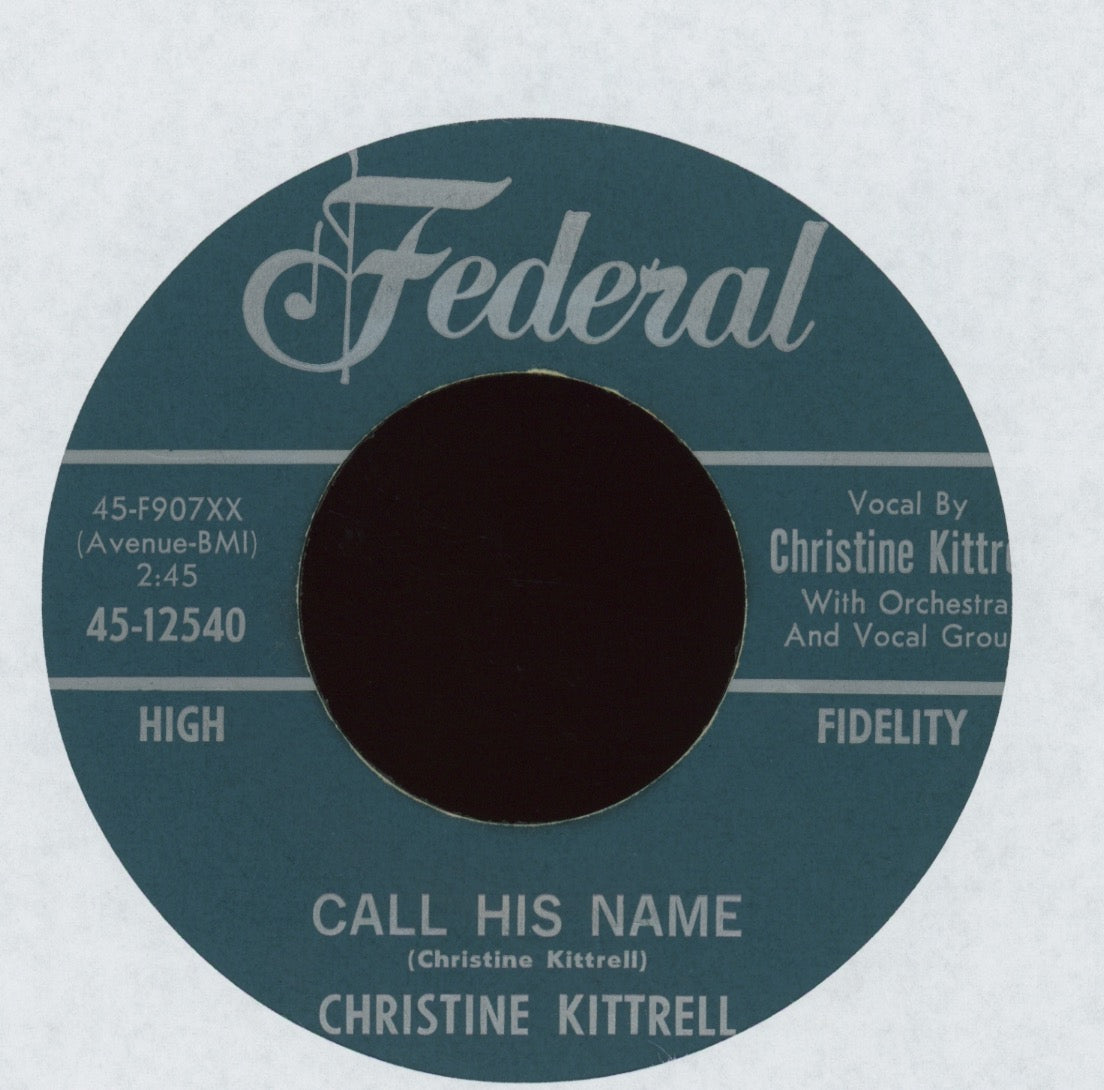 Christine Kittrell - Call His Name on Federal