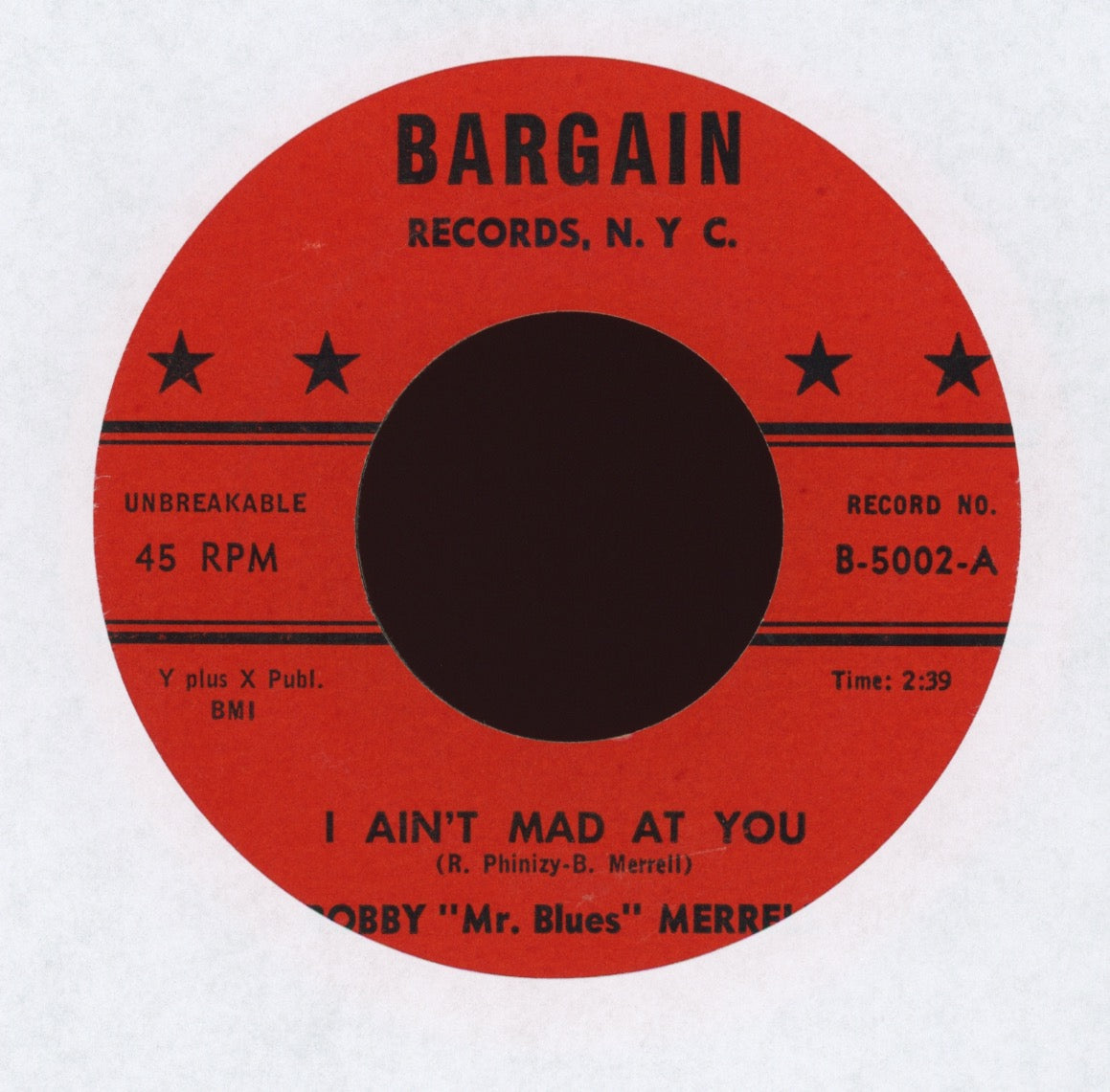 Bobby Merrell - I Ain't Mad At You on Bargain