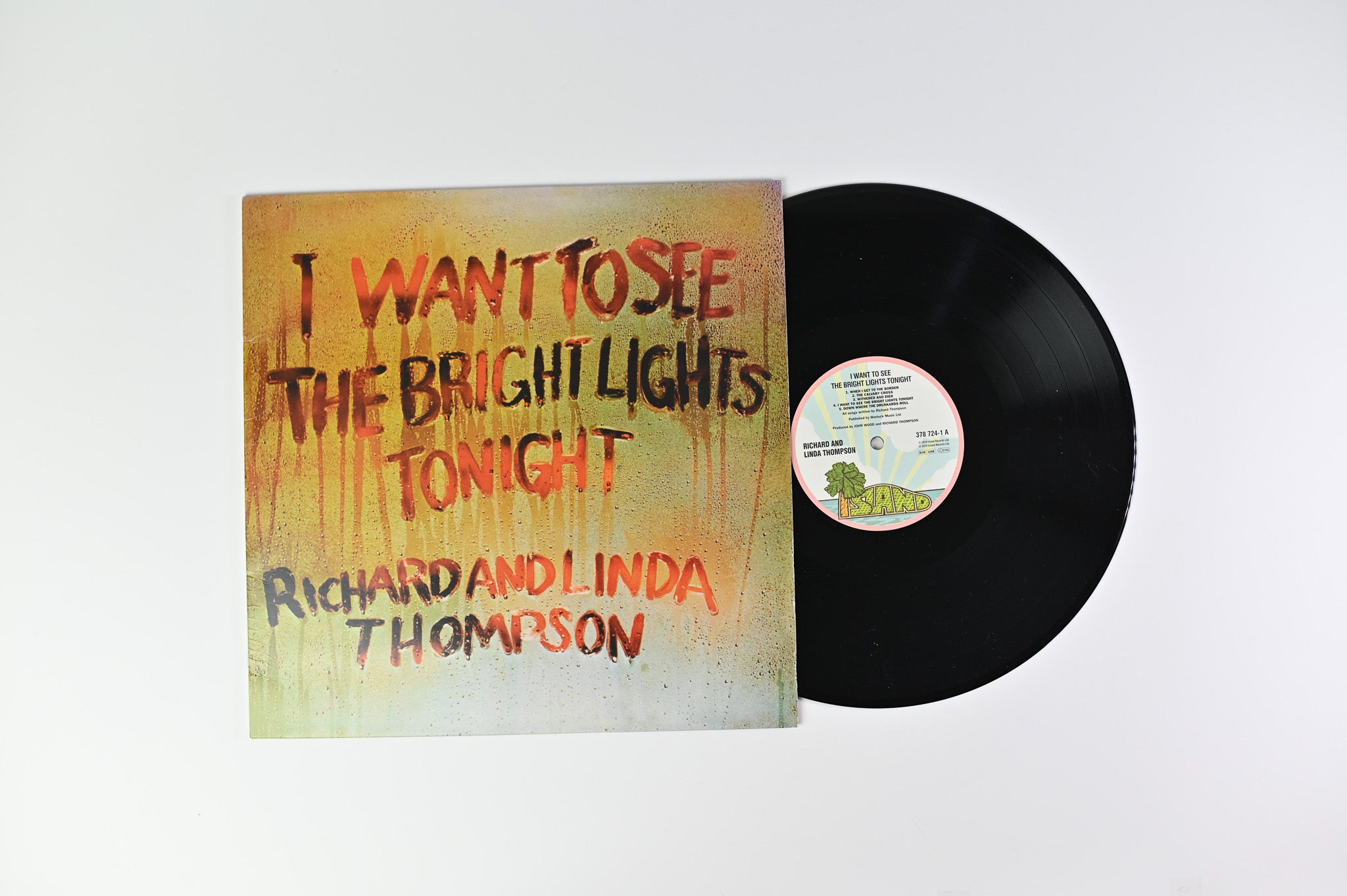 Richard & Linda Thompson - I Want To See The Bright Lights Tonight 180 Gram UK Reissue