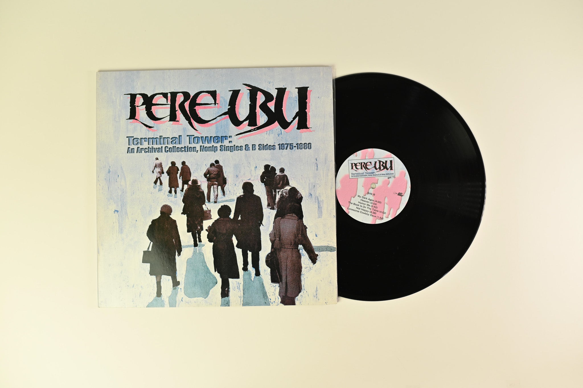 Pere Ubu - Terminal Tower: An Archival Collection, Nonlp Singles & B Sides 1975-1980 on Get Back
