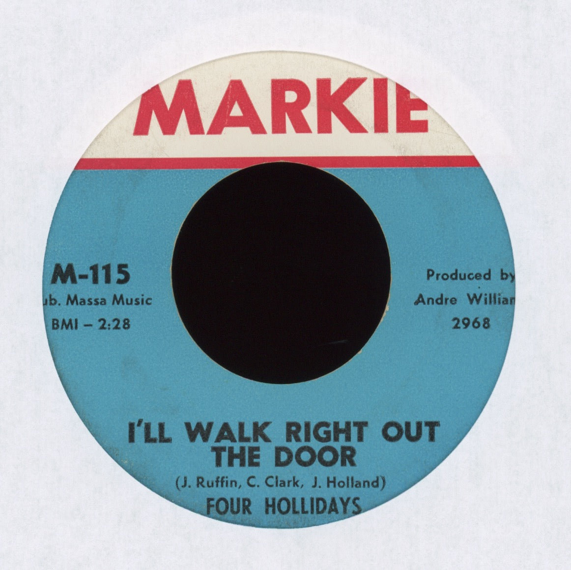 Four Hollidays - I'll Walk Right Out The Door on Markie